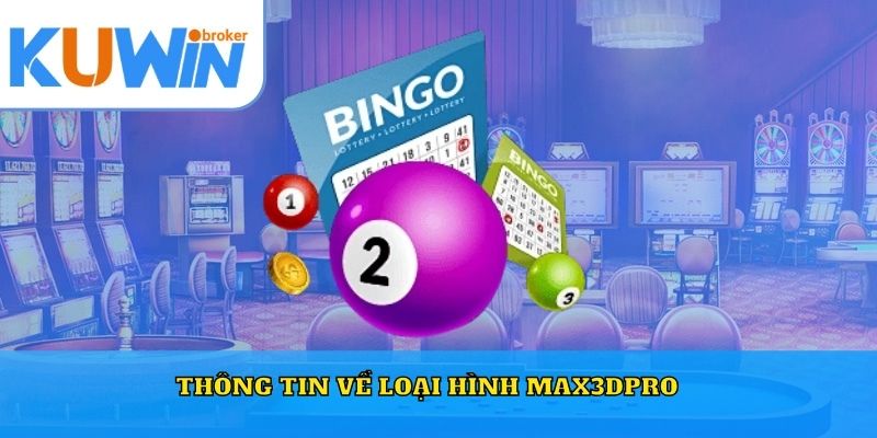 Thông tin về loại hình Max3DPro